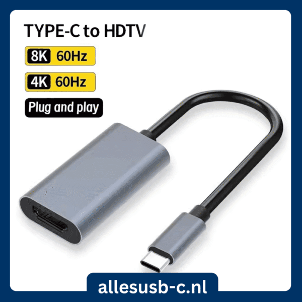 Grijze USB-C naar HDMI adapter dongle met labels voor zowel 8K 60Hz als 4K 60Hz ondersteuning en Plug & Play.